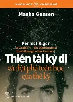 Ảnh Thiên Tài Kỳ Dị Và Đột Phá Toán Học Của Thế Kỷ