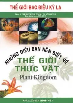 Ảnh Những Điều Bạn Nên Biết Về Thế Giới Thực Vật - Song Ngữ