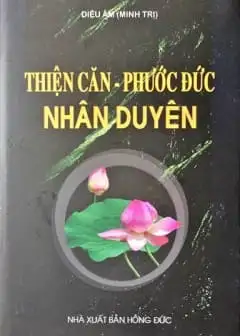 Thiện Căn, Phước Đức Nhân Duyên