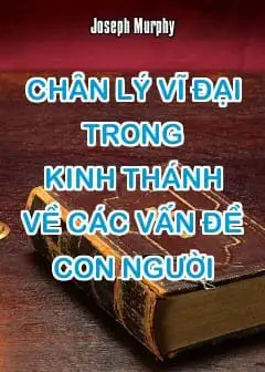 Ảnh Chân Lý Vĩ Đại Trong Kinh Thánh Về Các Vấn Đề Con Người