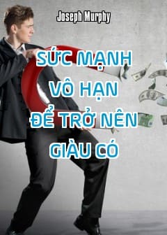 Ảnh Sức Mạnh Vô Hạn Để Trở Nên Giàu Có