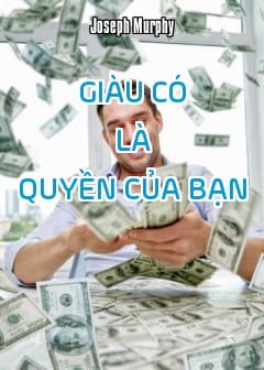 Ảnh Giàu Có Là Quyền Của Bạn