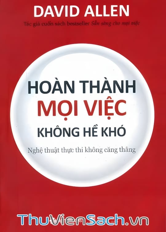 Ảnh bìa sách Hoàn Thành Mọi Việc Không Hề Khó
