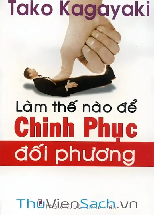 Ảnh bìa sách Làm Thế Nào Để Chinh Phục Đối Phương