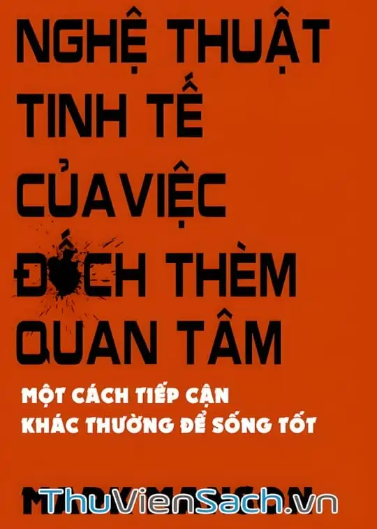 Ảnh bìa sách Nghệ Thuật Tinh Tế Của Việc Đếch Thèm Quan Tâm