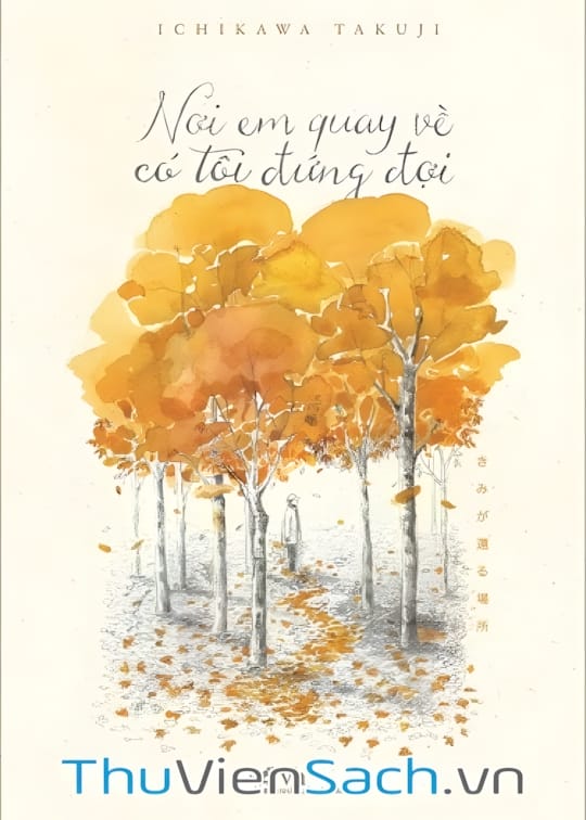 Ảnh bìa sách Nơi Em Quay Về Có Tôi Đứng Đợi