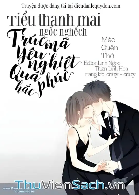 Ảnh bìa sách Tiểu Thanh Mai Ngốc Nghếch - Trúc Mã Yêu Nghiệt Quá Phúc Hắc
