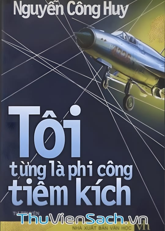 Ảnh bìa sách Tôi Từng Là Phi Công Tiêm Kích