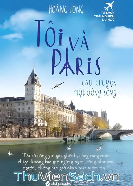 Ảnh bìa sách Tôi Và Paris Câu Chuyện Một Dòng Sông