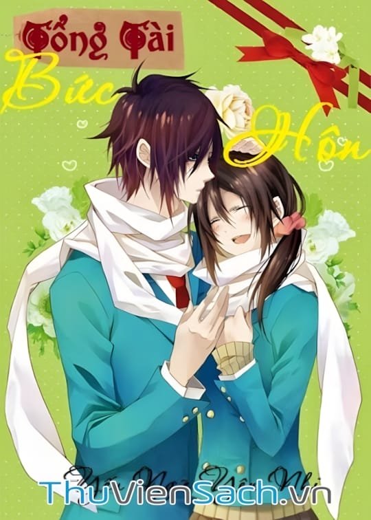 Ảnh bìa sách Tổng Tài Bức Hôn Ngạo Thê Khó Thuần Phục