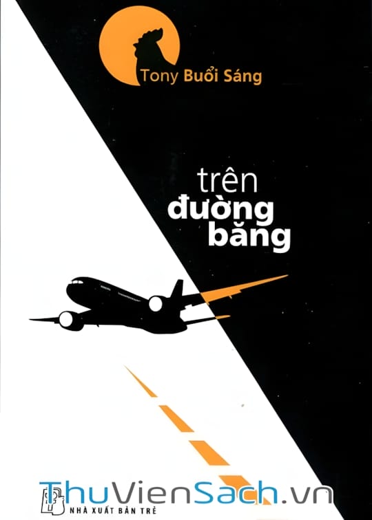 Ảnh bìa sách Tony Buổi Sáng - Trên Đường Băng