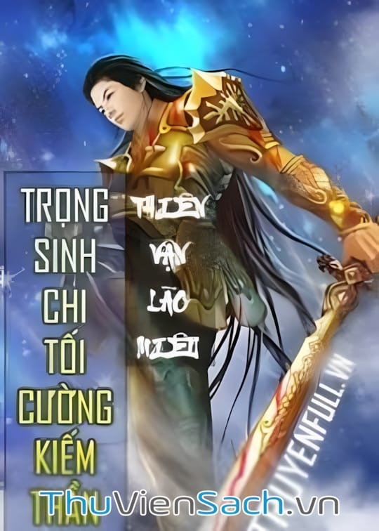 Ảnh bìa sách Trọng Sinh Chi Tối Cường Kiếm Thần