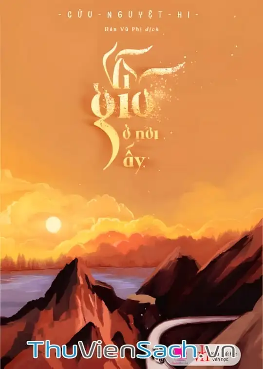 Ảnh bìa sách Vì Gió Ở Nơi Đấy