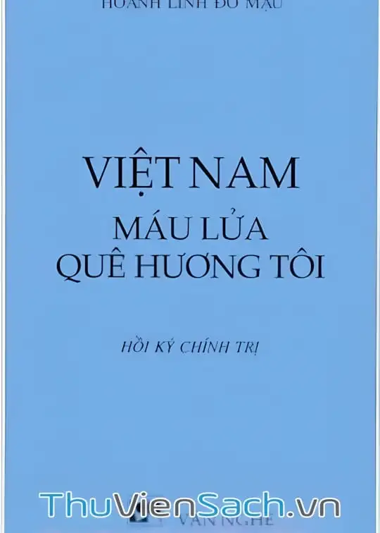 Ảnh bìa sách Việt Nam Máu Lửa Quê Hương Tôi