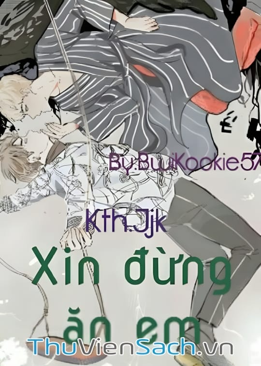 Ảnh bìa sách Xin Đừng Ăn Em