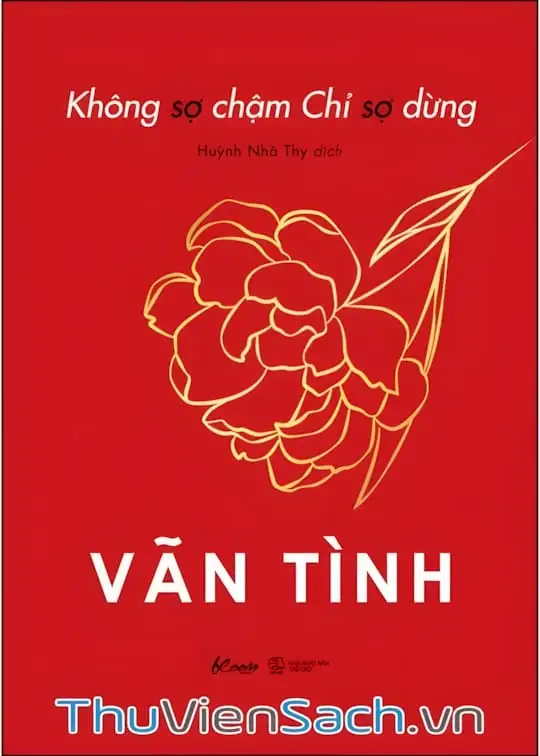 Ảnh bìa sách Không Sợ Chậm Chỉ Sợ Dừng