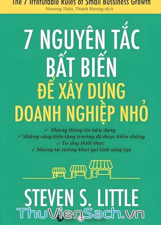 Ảnh bìa sách 7 Nguyên Tắc Bất Biến Để Xây Dựng Doanh Nghiệp Nhỏ