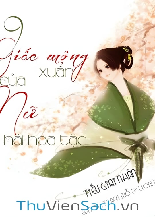 Ảnh bìa sách 9 Giấc Mộng Xuân Của Nữ Hái Hoa Tặc