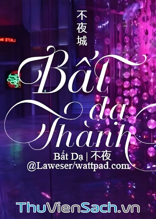 Ảnh bìa sách Bất Dạ Thành