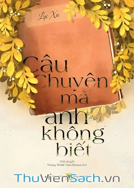 Ảnh bìa sách Câu Chuyện Mà Anh Không Biết