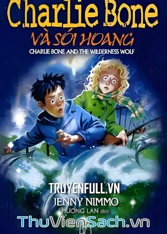 Ảnh bìa sách Charlie Bone Tập 6 : Charlie Bone Và Sói Hoang