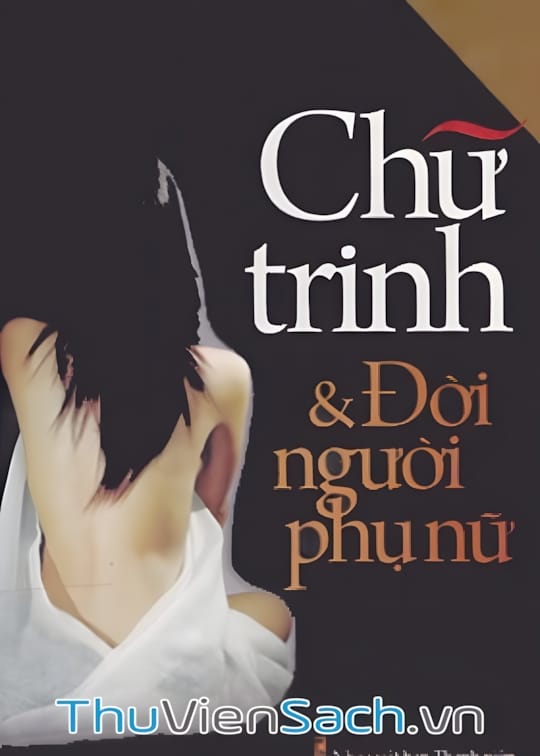 Ảnh bìa sách Chữ Trinh Và Đời Người Phụ Nữ
