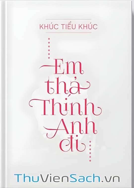 Ảnh bìa sách Em Thả Thính Anh Đi