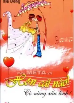 Ảnh Hôn Cái Nào! Cô Nàng Xấu Tính