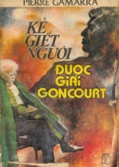Ảnh Kẻ Giết Người Được Giải Goncourt