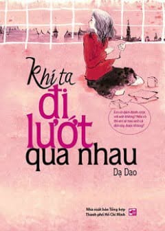 Ảnh Khi Ta Đi Lướt Qua Nhau