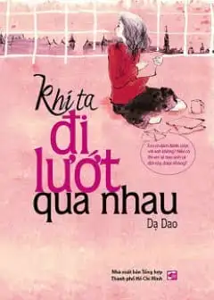Ảnh Khi Ta Đi Lướt Qua Nhau