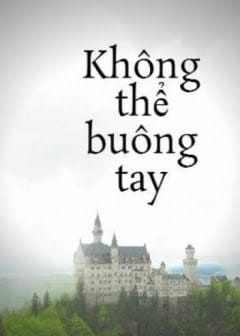 Ảnh Không Thể Buông Tay