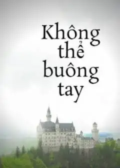 Ảnh Không Thể Buông Tay