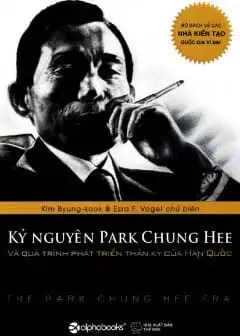 Ảnh Kỷ Nguyên Park Chung Hee Và Quá Trình Phát Triển Thần Kỳ Của Hàn Quốc
