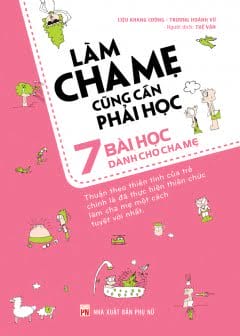 Ảnh Làm Cha Mẹ Cũng Cần Phải Học