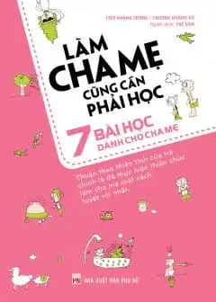 Ảnh Làm Cha Mẹ Cũng Cần Phải Học