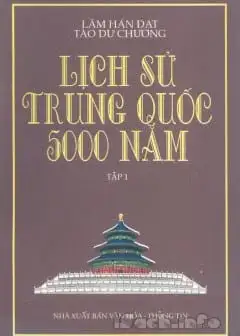 Ảnh Lịch Sử Trung Quốc 5000 Năm Tập 1
