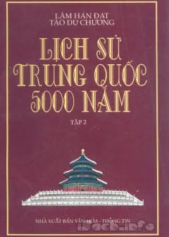 Ảnh Lịch Sử Trung Quốc 5000 Năm Tập 2