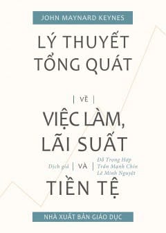 Ảnh Lý Thuyết Tổng Quát Về Việc Làm, Lãi Suất Và Tiền Tệ