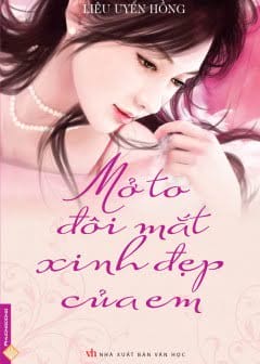 Ảnh Mở To Đôi Mắt Xinh Đẹp Của Em