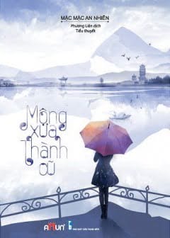 Ảnh Mộng Xưa Thành Cũ