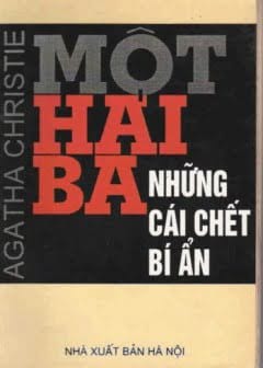 Ảnh Một, Hai, Ba Những Cái Chết Bí Ẩn
