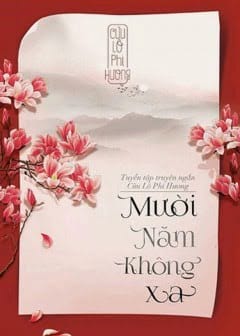 Ảnh Mười Năm Không Xa