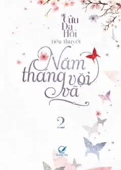 Năm Tháng Vội Vã - Tập 2