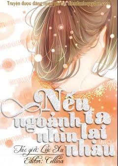 Ảnh Nếu Ta Ngoảnh Lại Nhìn Nhau