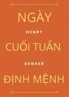Ảnh Ngày Cuối Tuần Định Mệnh