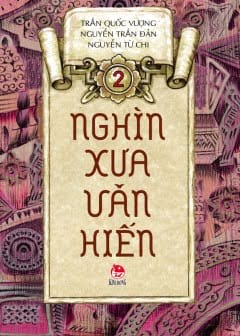 Ảnh Nghìn Xưa Văn Hiến - Tập 2