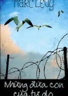 Ảnh Những Đứa Con Của Tự Do