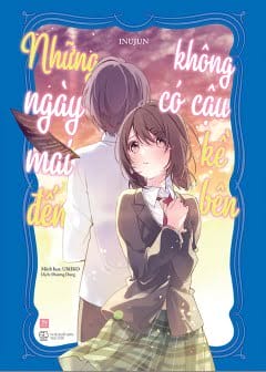 Ảnh Những Ngày Mai Đến Không Có Cậu Kề Bên