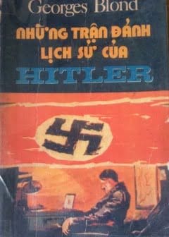 Ảnh Những Trận Đánh Lịch Sử Của Hitler